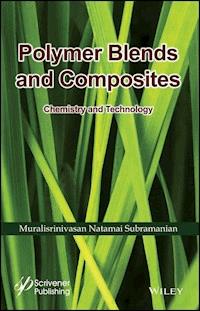 Polymer Blends and Composites - Muralisrinivasan Natamai Subramanian - E-Book
