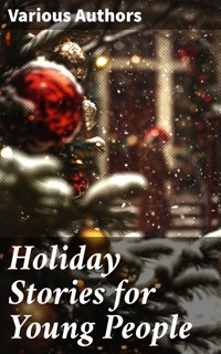 Holiday Stories for Young People - Robert Browning - E-Book