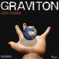 Graviton (Ungekürzt) - Erich Schanda - Hörbuch