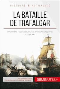La bataille de Trafalgar - Jonathan Duhoux - E-Book