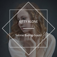 Kitty Alone - Sabine Baring-gould - Hörbuch
