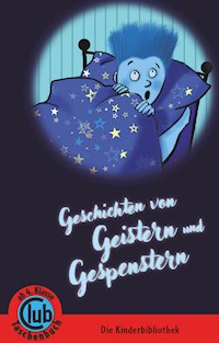 Geschichten von Geistern und Gespenstern - Käthe Recheis - E-Book