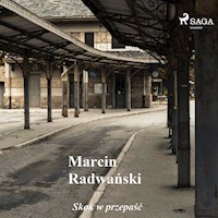 Skok w przepaść - opowiadania - Marcin Radwański - Hörbuch