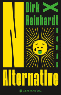 No Alternative - Dirk Reinhardt - E-Book