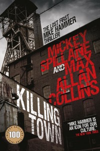 Killing Town - Mickey Spillane - E-Book