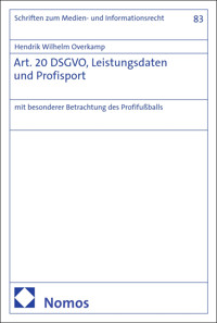 Art. 20 DSGVO, Leistungsdaten und Profisport - Hendrik Wilhelm Overkamp - E-Book