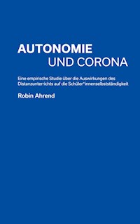 Autonomie und Corona - Robin Ahrend - E-Book