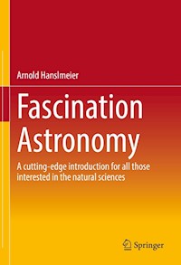 Fascination Astronomy - Arnold Hanslmeier - E-Book