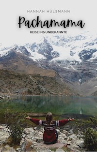 Pachamama - Hannah Hülsmann - E-Book