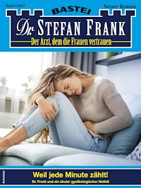 Dr. Stefan Frank 2607 - Stefan Frank - E-Book
