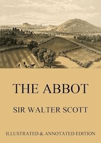 The Abbot - Sir Walter Scott - E-Book