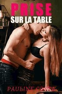 Prise sur la Table - Pauline Costa - E-Book