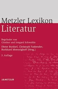 Metzler Lexikon Literatur -  - E-Book