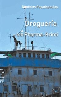 Droguería - Dimitrios Papadopoulos - E-Book