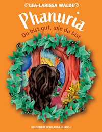 Phanuria - Lea-Larissa Walde - E-Book