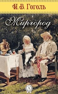 Миргород - Николай Гоголь - E-Book