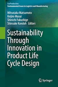 Sustainability Through Innovation in Product Life Cycle Design - - E-Book
