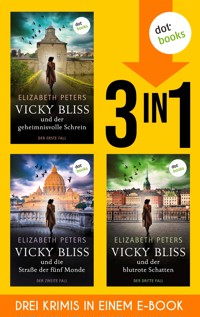 »Der geheimnisvolle Schrein«, »Die Straße der fünf Monde« und »Der blutrote Schatten« - Elizabeth Peters - E-Book