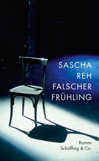 Falscher Frühling - Sascha Reh - E-Book