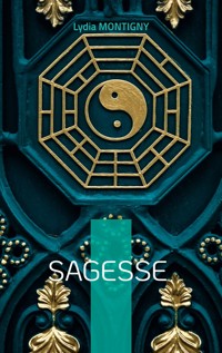 Sagesse - Lydia Montigny - E-Book