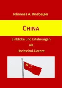China - Johannes A. Dr. Binzberger - E-Book