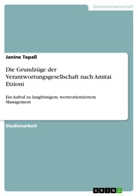 Die Grundzüge der Verantwortungsgesellschaft nach Amitai Etzioni - Janine Tepaß - E-Book