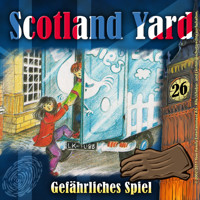 Scotland Yard, Folge 26: Gefährliches Spiel - Wolfgang Pauls - Hörbuch