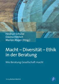 Macht – Diversität – Ethik in der Beratung - - E-Book