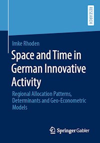 Space and Time in German Innovative Activity - Imke Rhoden - E-Book