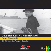Pater Brown, Folge 6: Die Sünden des Prinzen Saradin - Gilbert Keith Chesterton - Hörbuch
