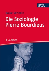 Die Soziologie Pierre Bourdieus - Boike Rehbein - E-Book