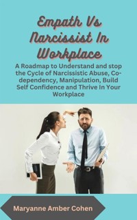Empath vs Narcissist in Workplace - Maryanne Amber Cohen - E-Book