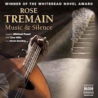 Music & Silence - Rose Tremain - Hörbuch