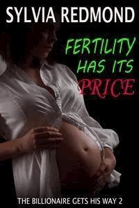 Fertility Has Its Price - Sylvia Redmond - E-Book