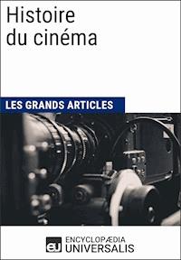Histoire du cinéma - Encyclopaedia Universalis - E-Book