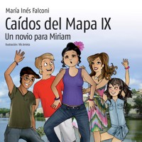 Caídos del mapa IX. Un novio para Miriam - María Inés Falconi - Hörbuch