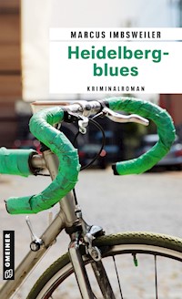 Heidelbergblues - Marcus Imbsweiler - E-Book