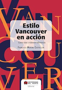 Estilo Vancouver en acción - Francisco Moreno Castrillón - E-Book