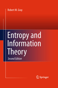 Entropy and Information Theory - Robert M. Gray - E-Book