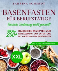 Basenfasten für Berufstätige - Sabrina Schmidt - E-Book