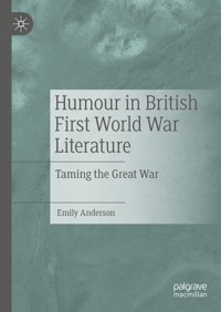 Humour in British First World War Literature - Emily Anderson - E-Book