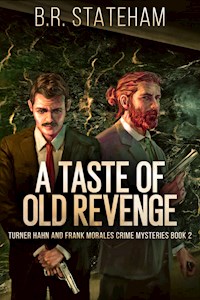 A Taste of Old Revenge - B.R. Stateham - E-Book