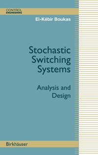 Stochastic Switching Systems - El-Kébir Boukas - E-Book