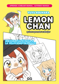 Lemon chan quiere aprender a dibujar - Yuyu Kouhara - E-Book