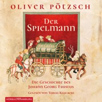 Der Spielmann (Faustus-Serie  1) - Oliver Pötzsch - Hörbuch
