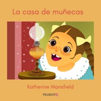 La casa de muñecas - Katherine Mansfield - Hörbuch