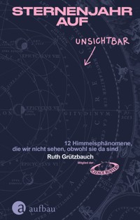 Sternenjahr auf Unsichtbar - Ruth Grützbauch - E-Book