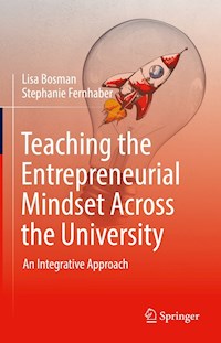 Teaching the Entrepreneurial Mindset Across the University - Lisa Bosman - E-Book