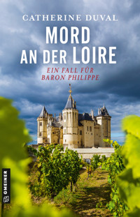 Mord an der Loire - Catherine Duval - E-Book + Hörbuch