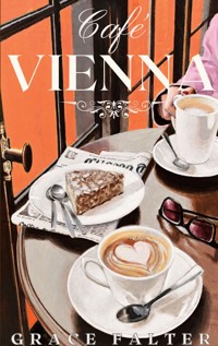 Café Vienna - Grace Falter - E-Book